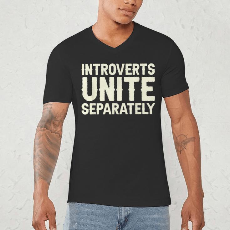 Introverts Unite Separately I Introvert Men's V-Neck T-Shirt Introverts Unite Separately I Introvert Men's V-Neck T-Shirt