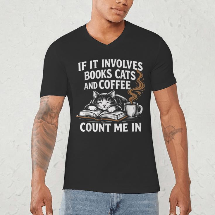 If It Involves Cats Books Coffee Introvert Pet Lover Men's V-Neck T-Shirt If It Involves Cats Books Coffee Introvert Pet Lover Men's V-Neck T-Shirt