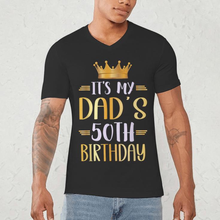 It's My Dad's 50th Birthday Happy 50 Years Old Men's V-Neck T-Shirt