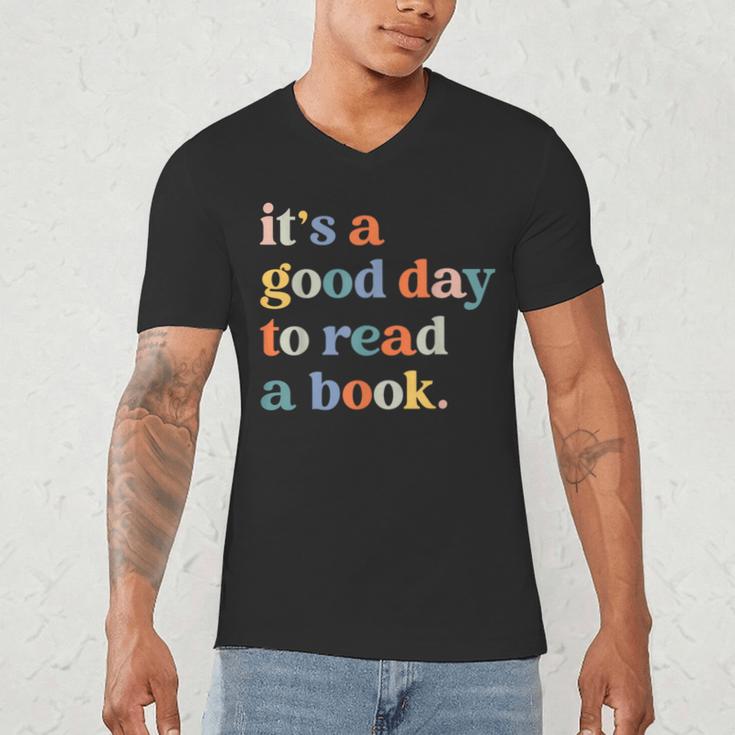 It's A Good Day To Read A Book Books Library Reading Men's V-Neck T-Shirt It's A Good Day To Read A Book Books Library Reading Men's V-Neck T-Shirt