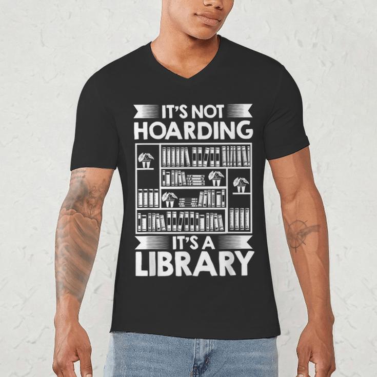 It's Not Hoarding Library Book Collecting Book Librarian Men's V-Neck T-Shirt