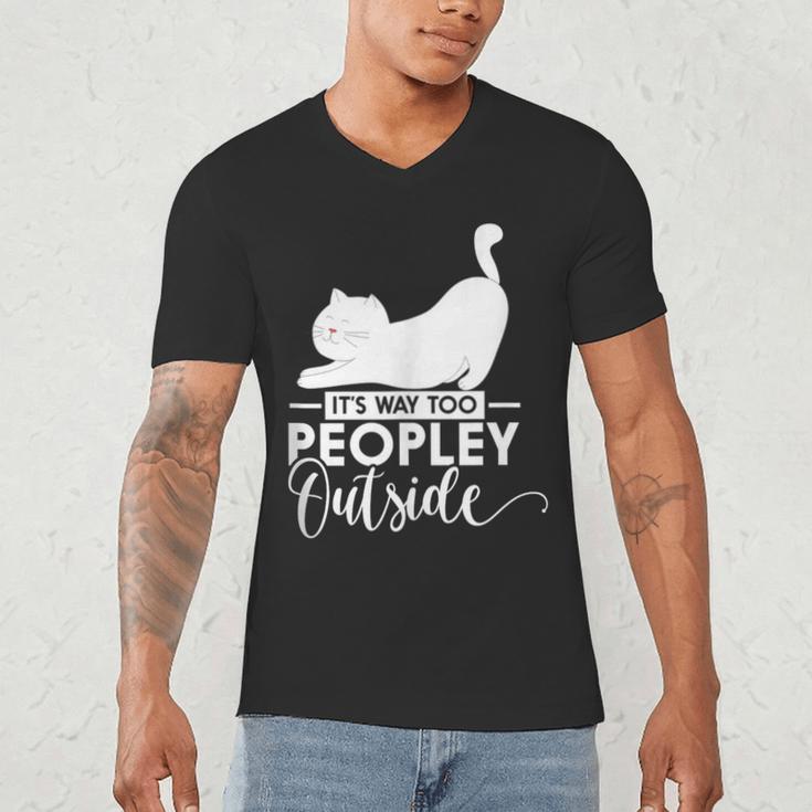 It's Way Too Peopley Outside Cute Cat Introvert Men's V-Neck T-Shirt It's Way Too Peopley Outside Cute Cat Introvert Men's V-Neck T-Shirt