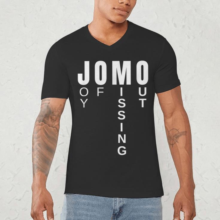 JOMO Joy Of Missing Out Sarcastic Introvert Men's V-Neck T-Shirt JOMO Joy Of Missing Out Sarcastic Introvert Men's V-Neck T-Shirt