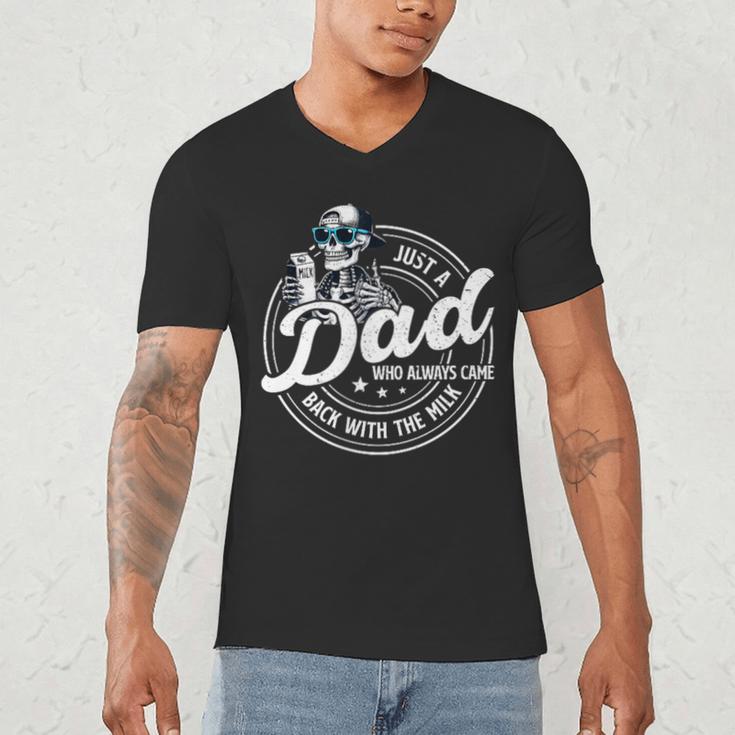 Just A Dad Who Always Came Back With The Milk Men's V-Neck T-Shirt