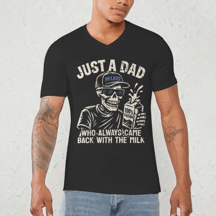 Just A Dad Who Always Came Back With The Milk Shirt Skeleton Men's V-Neck T-Shirt