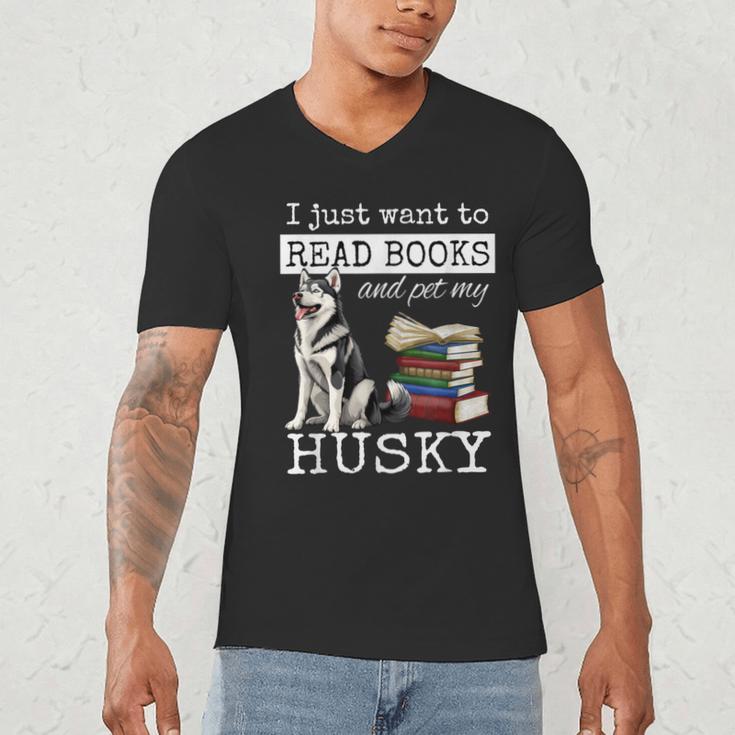 I Just Want To Read Books And Pet My Husky Dog Men's V-Neck T-Shirt