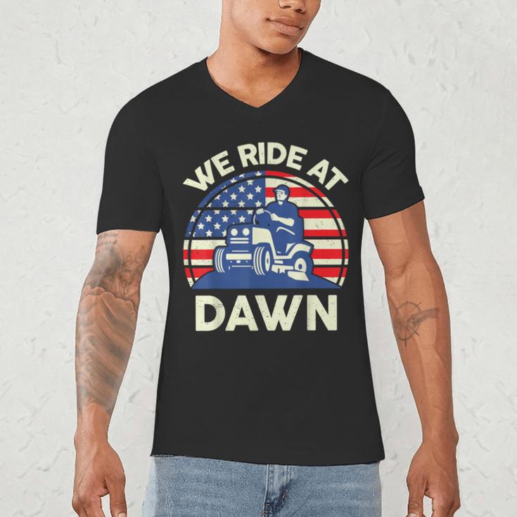 Lawn Mowing We Ride At Dawn Father Day Care Mower Dad Men's V-Neck T-Shirt