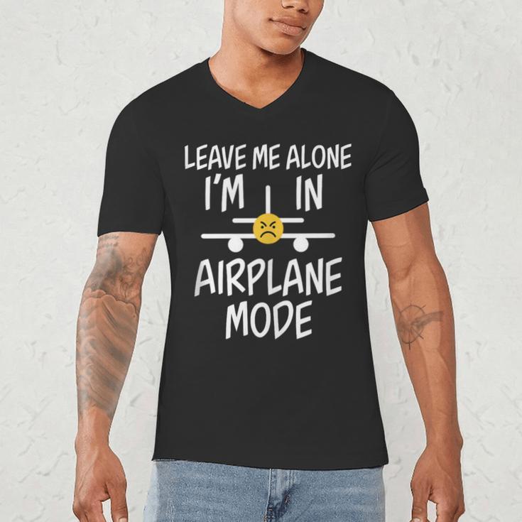 Leave Me Alone I’m In Airplane Mode Grumpy Introvert Men's V-Neck T-Shirt