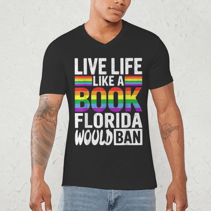 LGBTQ Quote Live Life Like A Banned Rainbow Book Men's V-Neck T-Shirt