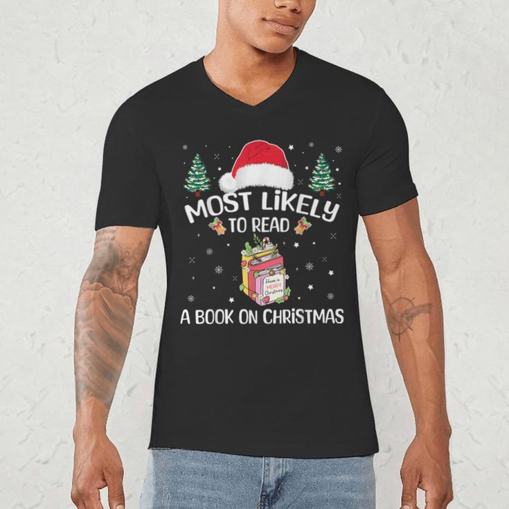 Most Likely To Read A Book On Christmas Love Reading Books Men's V-Neck T-Shirt Most Likely To Read A Book On Christmas Love Reading Books Men's V-Neck T-Shirt