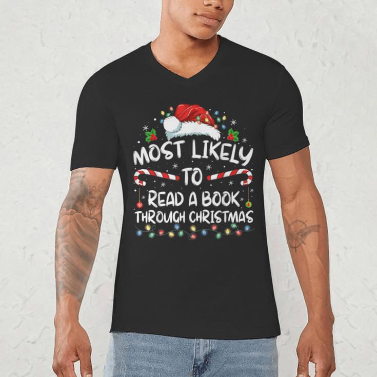 Most Likely To Read A Book Through Christmas Xmas Men's V-Neck T-Shirt Most Likely To Read A Book Through Christmas Xmas Men's V-Neck T-Shirt