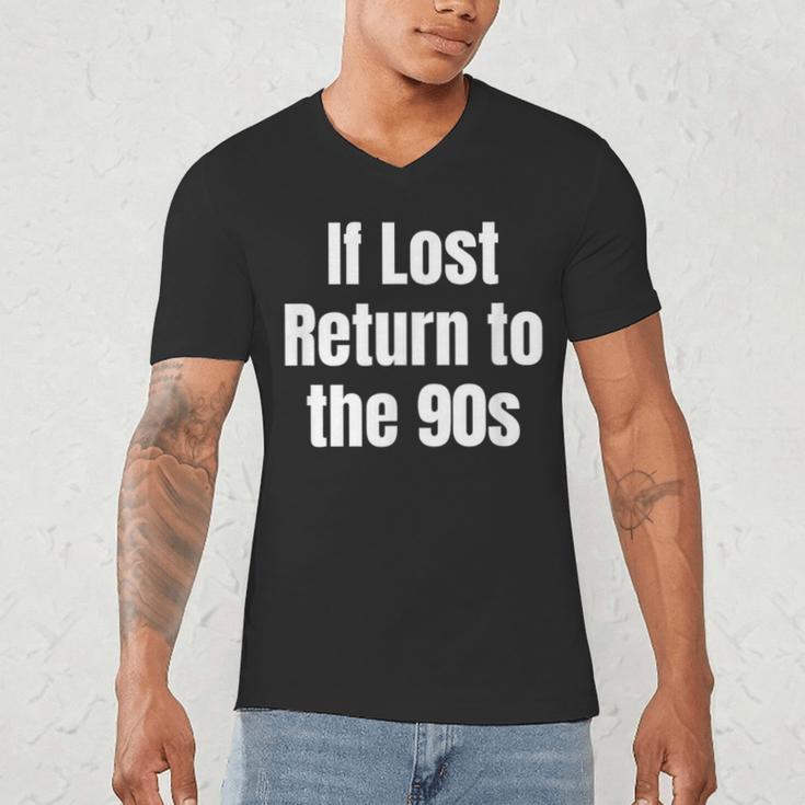 If Lost Return To The 90s Retro Throwback Nostalgia Apparel Men's V-Neck T-Shirt