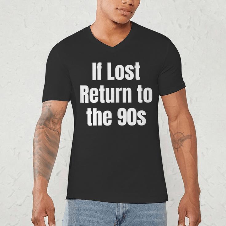 If Lost Return To The 90s Retro Throwback Nostalgia Apparel Men's V-Neck T-Shirt