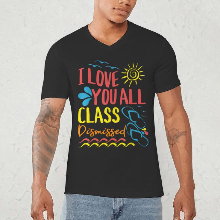 I Love You All Class Dismissed Teacher School Graduation Men Women Girls Kids Men's V-Neck T-Shirt