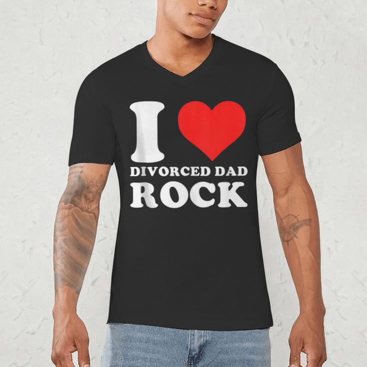 I Love Divorced Dad Rock Quote Men's V-Neck T-Shirt