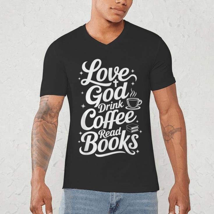Love God Drink Coffee Read Books Christian Books Lovers Men's V-Neck T-Shirt