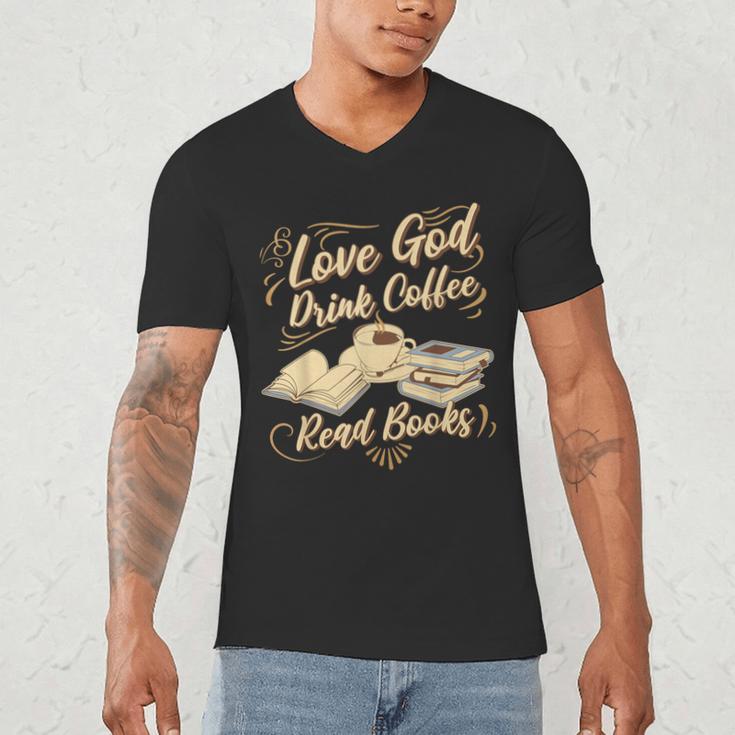 Love God Drink Coffee Read Books Christian Tee Men's V-Neck T-Shirt Love God Drink Coffee Read Books Christian Tee Men's V-Neck T-Shirt