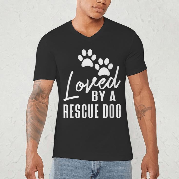 Loved By A Rescue Dog Foster Mom Rescue Dad Men's V-Neck T-Shirt