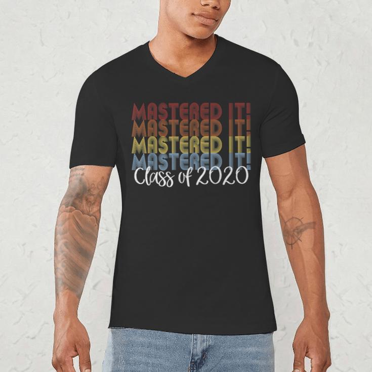 Mastered It 2020 Masters Degree Graduation For Him Her Men's V-Neck T-Shirt