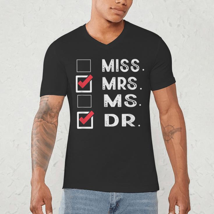 Miss Mrs Ms Dr Check Doctoral Student Bye PhD Graduation Men's V-Neck T-Shirt