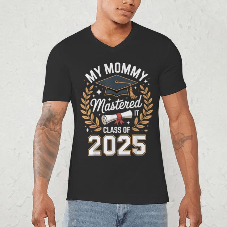 My Mommy Mastered It Class Of 2025 Masters Graduation Outfit Men's V-Neck T-Shirt