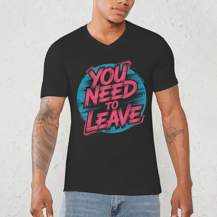 You Need To Leave Introvert Mood Space Men's V-Neck T-Shirt