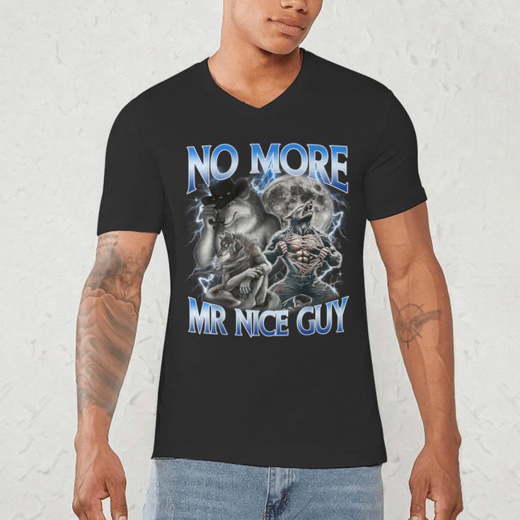 No More Mr Nice Guy Alpha Wolf Meme Dad Papa Men Men's V-Neck T-Shirt