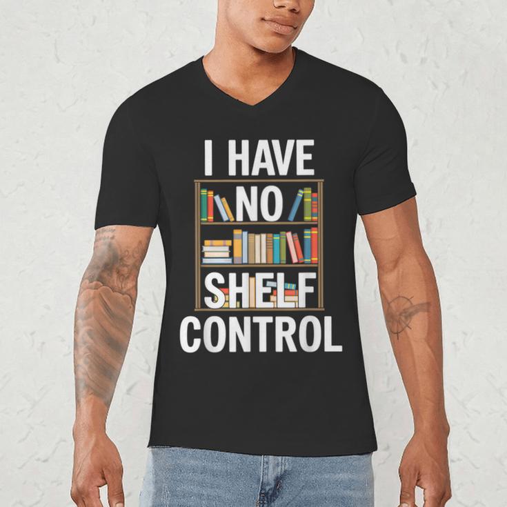 I Have No Shelf Control Read Book Reading Librarian Men's V-Neck T-Shirt