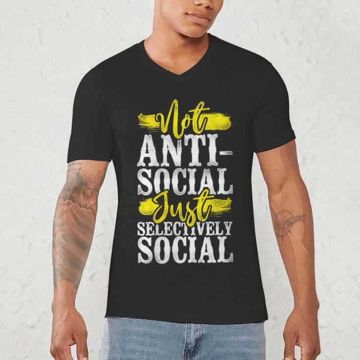 Not Anti Social Just Selectively Social Introvert Men's V-Neck T-Shirt Not Anti Social Just Selectively Social Introvert Men's V-Neck T-Shirt