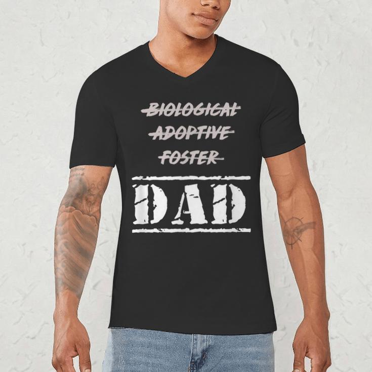 Not Biological Adoptive Foster But Dad T-Shirt For Fathers Men's V-Neck T-Shirt