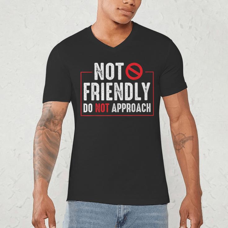 Not Friendly Do Not Approach Witty Introvert Tee Men's V-Neck T-Shirt