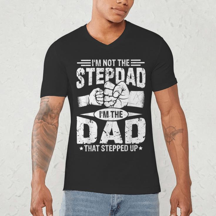 Not The Stepdad Dad That Stepped Up Fathers Day 2025 Men's V-Neck T-Shirt