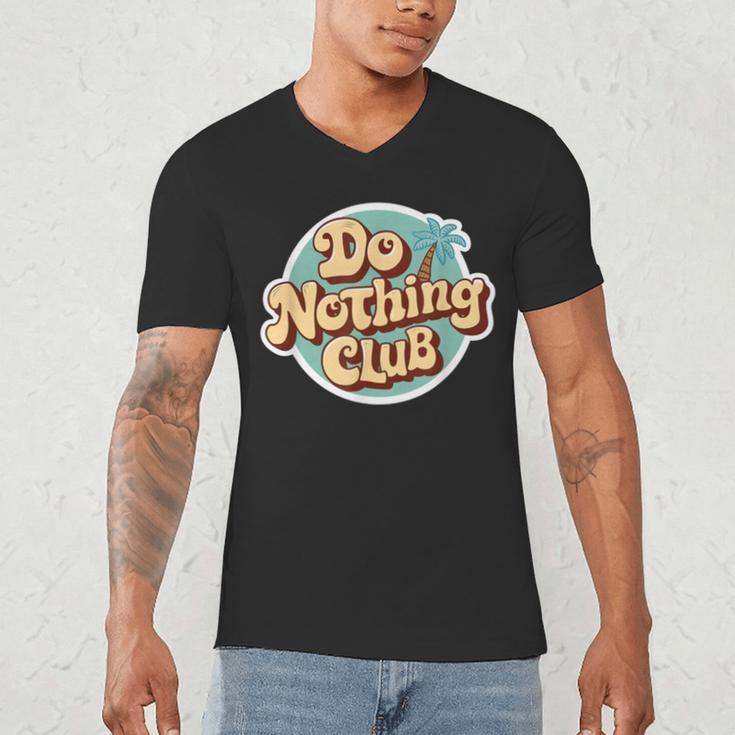 Do Nothing Club Lazy Introvert Gen Y Millennials Men's V-Neck T-Shirt Do Nothing Club Lazy Introvert Gen Y Millennials Men's V-Neck T-Shirt
