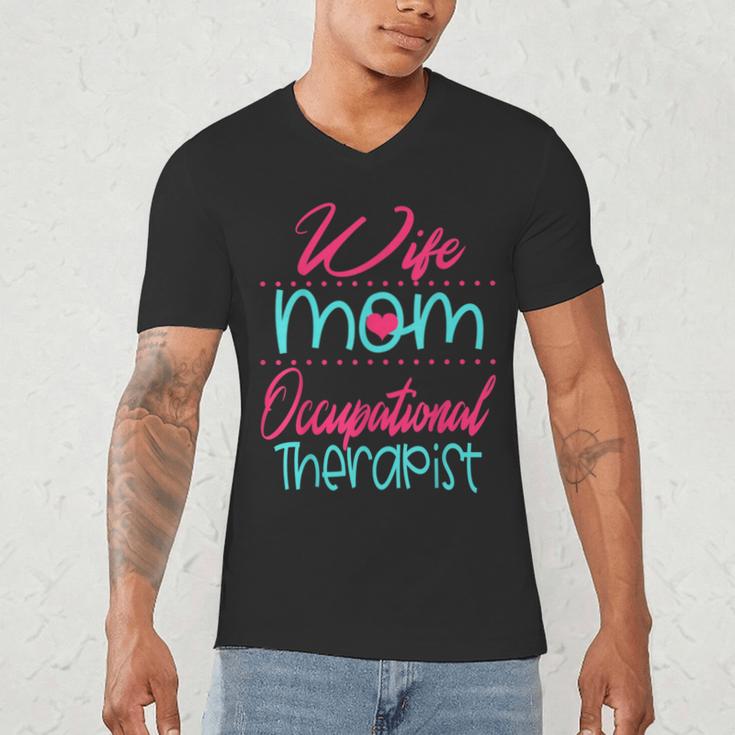 Occupational Therapist OT Therapy Mom Wife Graduation Men's V-Neck T-Shirt