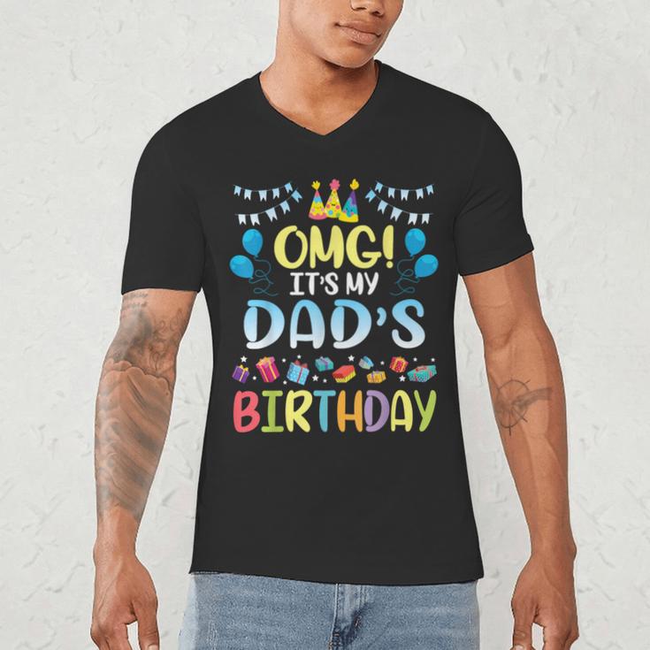OMG It's My Dad's Birthday Happy To Me You Father Daddy Men's V-Neck T-Shirt