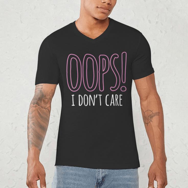 Oops I Don't Care Humor Small Talk Hater Introvert Men's V-Neck T-Shirt