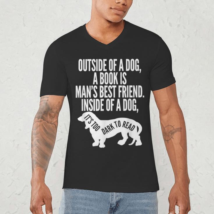 Outside Of A Dog A Book Is Man's Best Friend Apparel Men's V-Neck T-Shirt