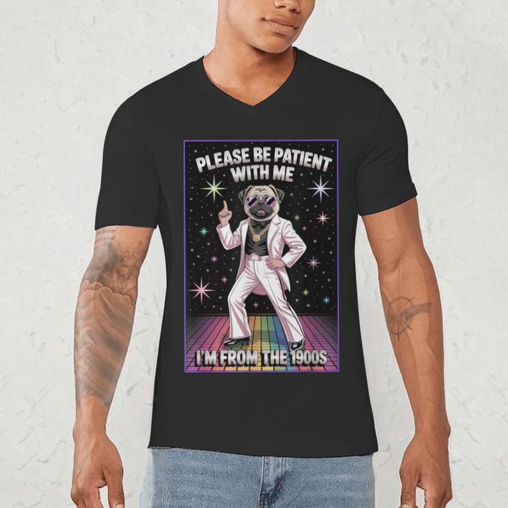 Be Patient With Me I'm From The 1900s Birthday Men's V-Neck T-Shirt