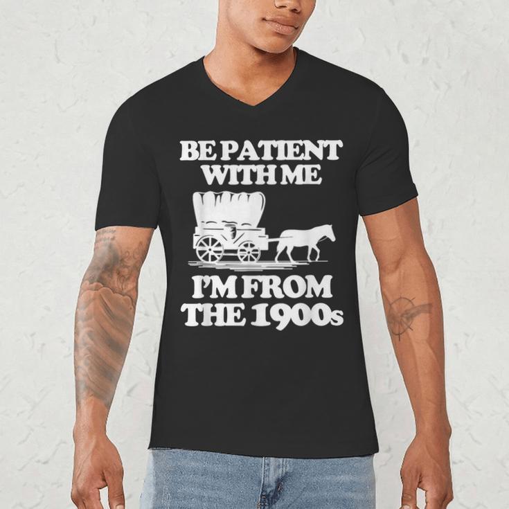 Be Patient With Me I'm From The 1900s Over The Hill Men's V-Neck T-Shirt Be Patient With Me I'm From The 1900s Over The Hill Men's V-Neck T-Shirt