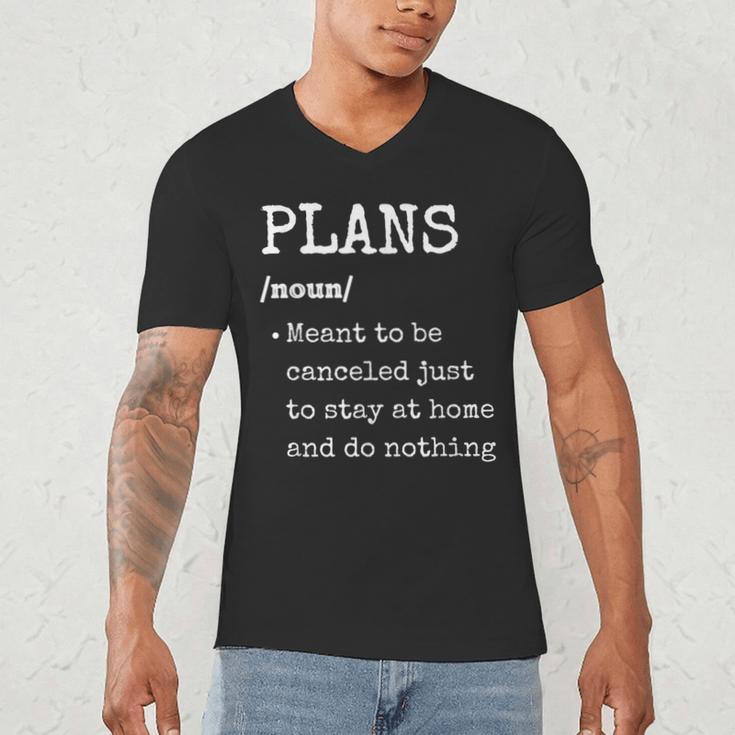 Plans Definition For Homebodies & Introverts Sarcastic Men's V-Neck T-Shirt