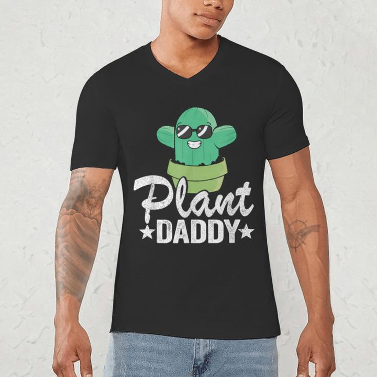 Plant Daddy Cactus Gardener Jokes Grandpa Plant Dad Men's V-Neck T-Shirt