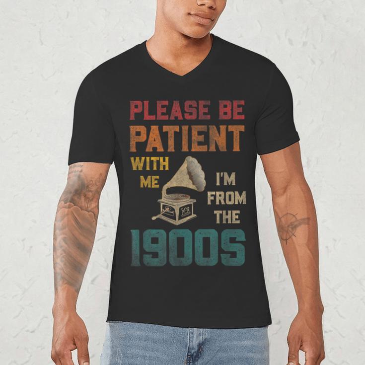 Please Be Patient With Me I'm From The 1900s Cool Gramophone Men's V-Neck T-Shirt Please Be Patient With Me I'm From The 1900s Cool Gramophone Men's V-Neck T-Shirt