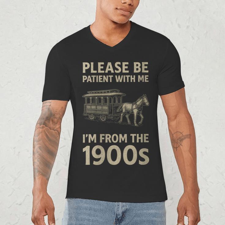 Please Be Patient With Me I'm From The 1900s Horse Carriage Men's V-Neck T-Shirt Please Be Patient With Me I'm From The 1900s Horse Carriage Men's V-Neck T-Shirt
