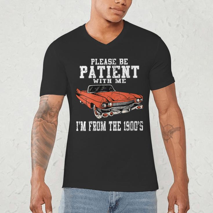Please Be Patient With Me I'm From The 1900s Old School Men's V-Neck T-Shirt