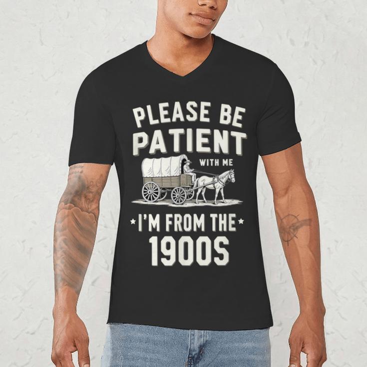 Please Be Patient I'm From The 1900s Retro Men's V-Neck T-Shirt Please Be Patient I'm From The 1900s Retro Men's V-Neck T-Shirt