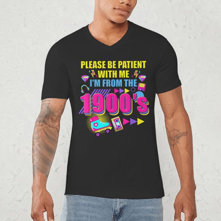 Please Be Patient With Me I'm From The 1900s Retro Vibes Men's V-Neck T-Shirt