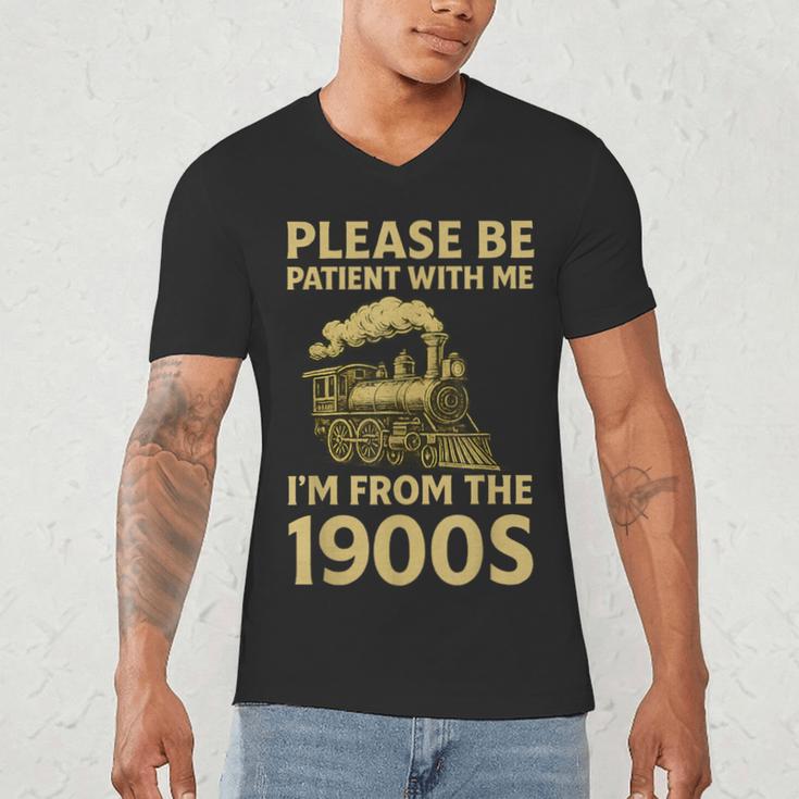 Please Be Patient With Me I'm From The 1900s Steam Train Men's V-Neck T-Shirt Please Be Patient With Me I'm From The 1900s Steam Train Men's V-Neck T-Shirt
