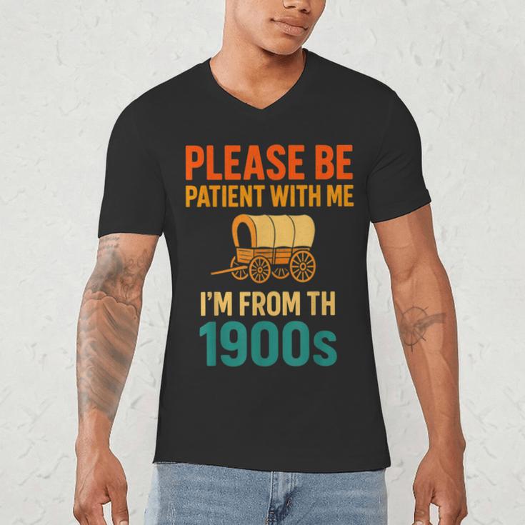 Please Be Patient I'm From The 1900s Vintage Father Day Men Men's V-Neck T-Shirt