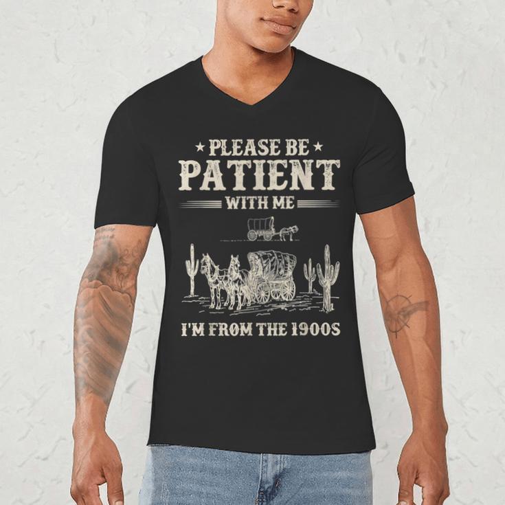 Please Be Patient With Me I'm From The 1900s Women Men's V-Neck T-Shirt