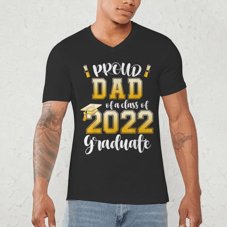 Proud Dad Of a Class Of 2022 Graduate Graduation 2022 Women Men's V-Neck T-Shirt